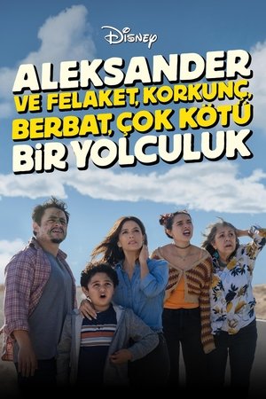 Aleksander ve Felaket, Korkunç, Berbat, Çok Kötü Bir Yolculuk - Alexander and the Terrible, Horrible, No Good, Very Bad Road Trip