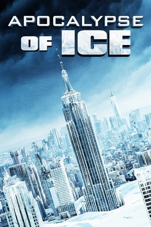 Apocalypse of Ice Apocalypse of Ice