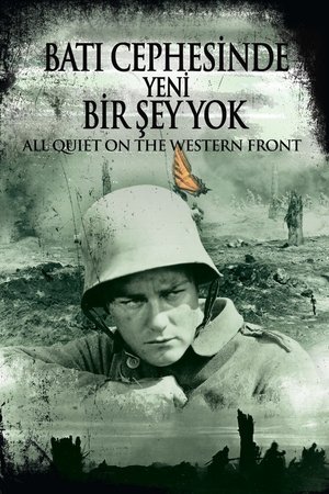 Batı Cephesinde Yeni Bir Şey Yok - All Quiet on the Western Front
