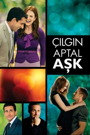 Çılgın, Aptal, Aşk. - Crazy, Stupid, Love.