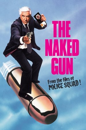 Çıplak Silah: Polis Dosyalarından - The Naked Gun: From the Files of Police Squad!