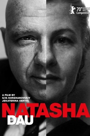 DAU. Nataşa - DAU. Natasha