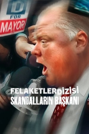Felaketler Dizisi: Skandalların Başkanı - Trainwreck: Mayor of Mayhem