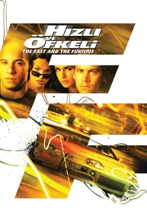 Hızlı Ve Öfkeli 1 - The Fast and the Furious 1 Hızlı Ve Öfkeli 1 - The Fast and the Furious 1