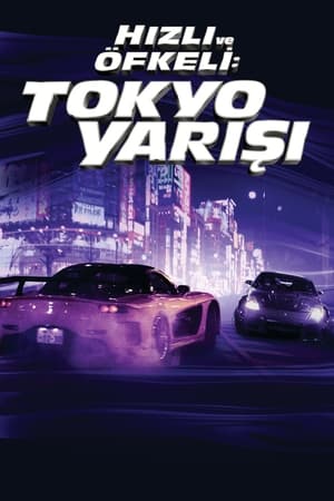 Hızlı ve Öfkeli 3: Tokyo Yarışı - The Fast and the Furious: Tokyo Drift Hızlı ve Öfkeli 3: Tokyo Yarışı - The Fast and the Furious: Tokyo Drift
