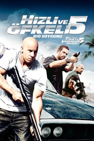 Hızlı ve Öfkeli 5 Rio Soygunu - Fast Five Hızlı ve Öfkeli 5 Rio Soygunu - Fast Five