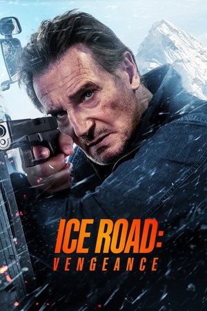 Buz Yolu: İntikam - Ice Road: Vengeance