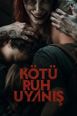 Kötü Ruh Uyanış - Evil Dead Rise