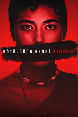 Kötülüğün Rengi: Kırmızı - Colors of Evil: Red