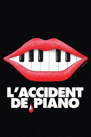 L'Accident de piano - The Piano Accident