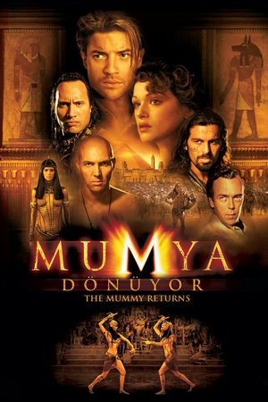 Mumya Geri Dönüyor - The Mummy Returns