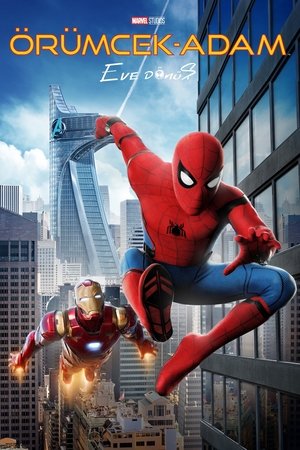 Örümcek Adam: Eve Dönüş - Spider-Man: Homecoming