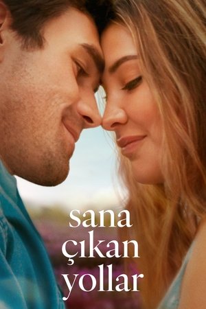 Sana Çıkan Yollar - The Map That Leads to You