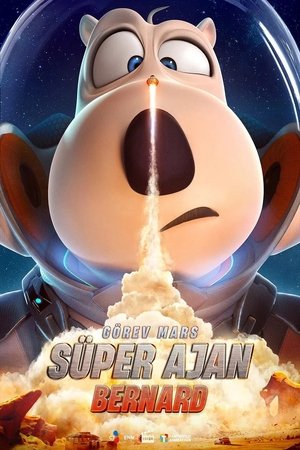 Süper Ajan Bernard: Görev Mars - Bei Ken Xiong: Huoxing Renwu ( Bernard: Mission Mars )