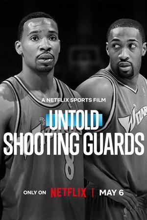 Perde Arkası: Soyunma Odasında Düello - Untold: Shooting Guards