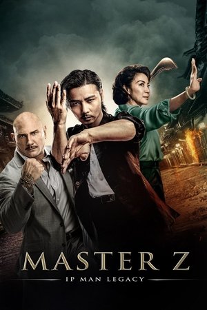 Usta Z: Ip Man'in Mirası - Yip Man ngoi zyun: Cheung Tin Chi ( Master Z: Ip Man Legacy )