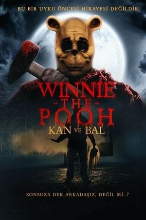 Winnie The Pooh: Kan ve Bal - Winnie the Pooh: Blood and Honey