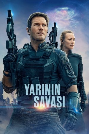 Yarının Savaşı - The Tomorrow War